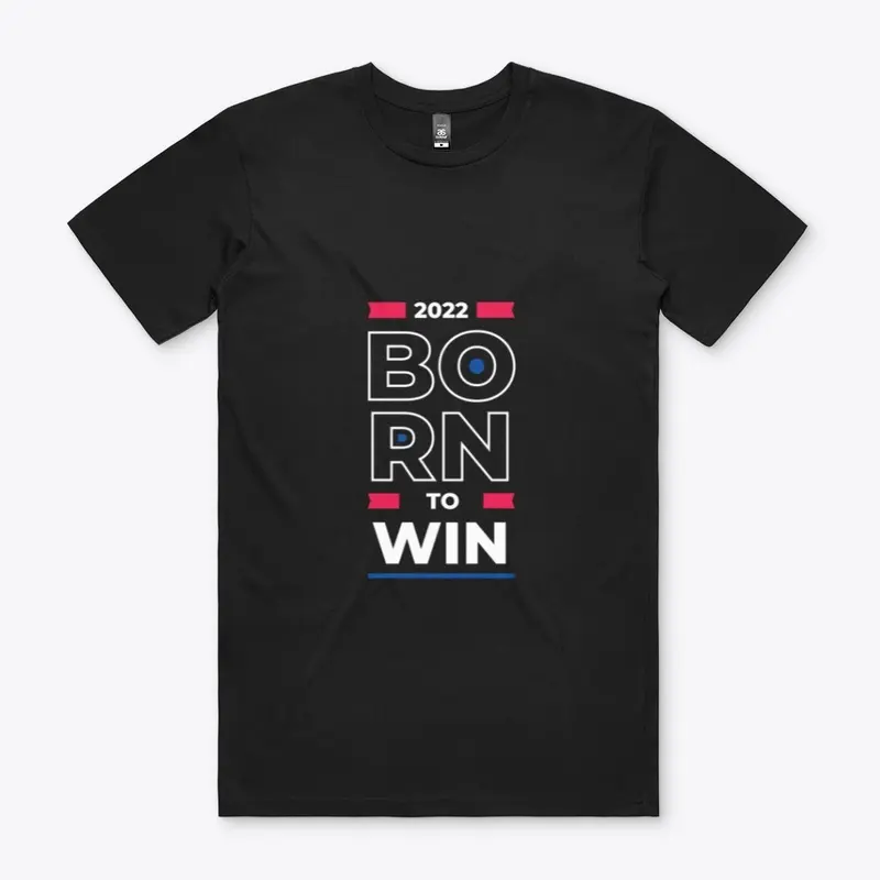 BORN TO WIN